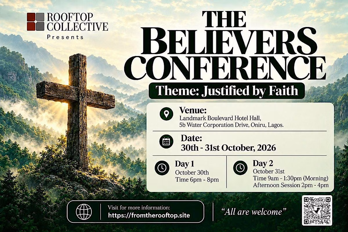 THE BELIEVERS CONFERENCE 2026- JUSTIFIED BY FAITH