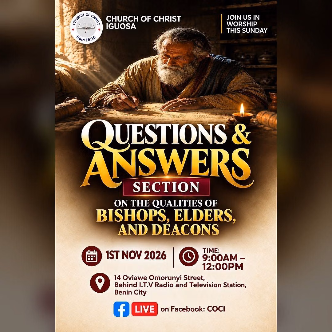 QUESTIONS & ANSWERS SECTION ON THE QUALITIES OF BISHOPS, ELDERS, AND DEACONS